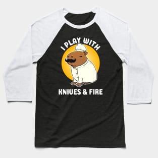 I play with knives and fire Capybara Chef Cartoon Baseball T-Shirt